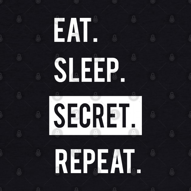 EAT. SLEEP. SECRET. REPEAT. KPOP. by familycuteycom